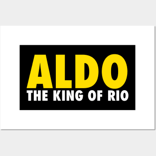 Aldo The King of Rio Posters and Art